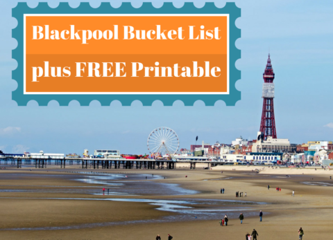Blacpool bucket list free printable family holiday guide